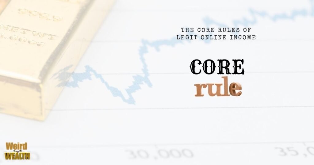 The Core Rules of Legit Online Income